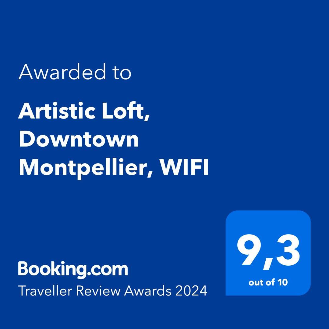 Artistic Loft, Downtown Montpellier, Wifi Apartment Bagian luar foto